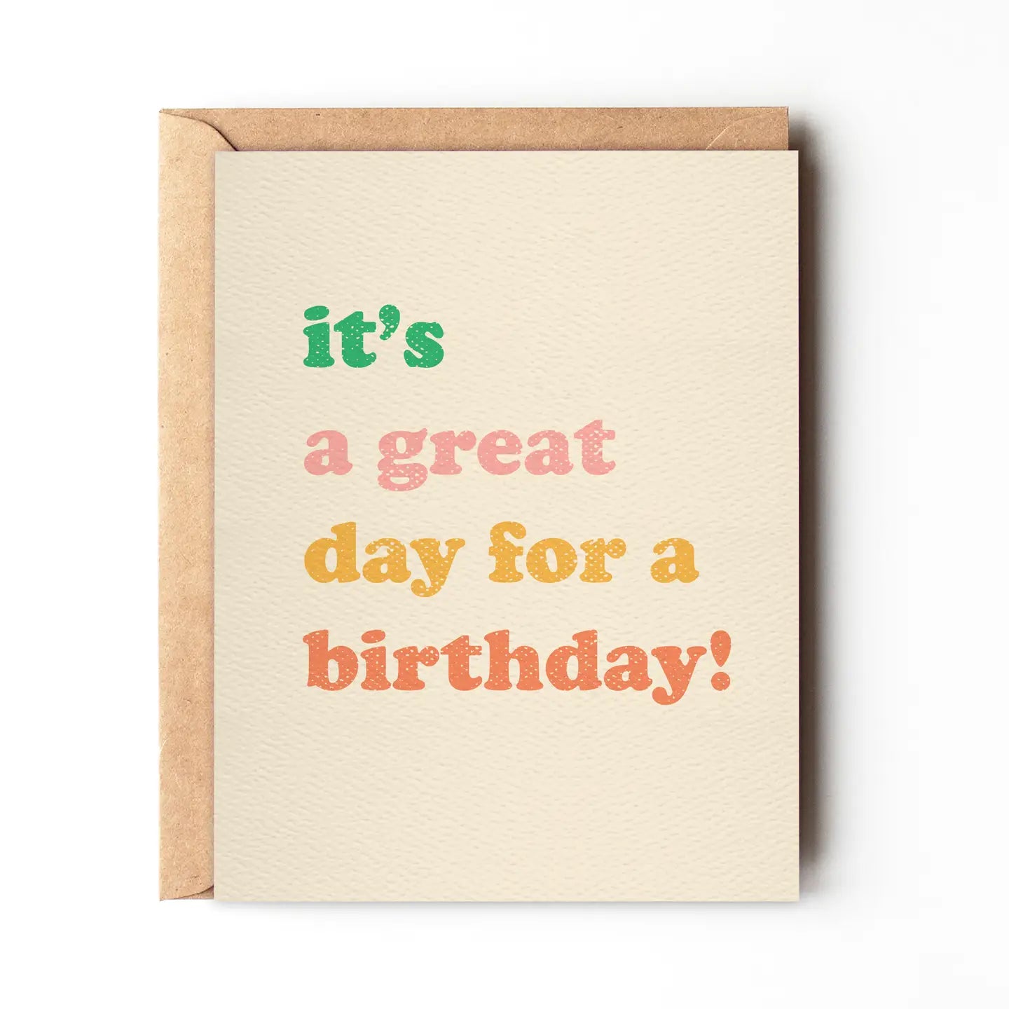 It's A Great Day For A Birthday - Uplifting Birthday Card